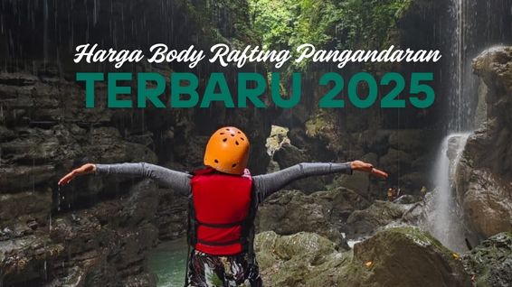 Harga Body Rafting Pangandaran